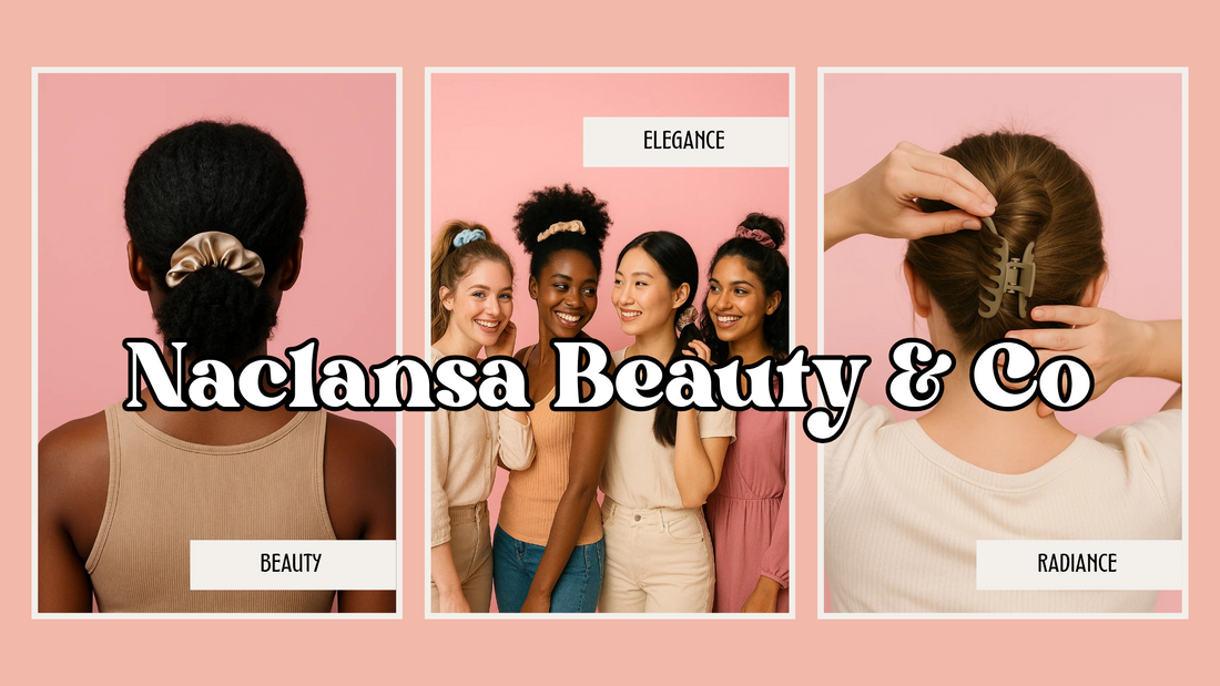 Naclansa Beauty & Co handmade hair accessories – satin scrunchies, claw clips, and elegant hairstyles for women of all hair types